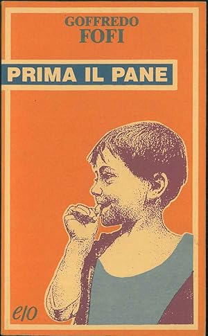 Prima il pane. Cinema, teatro, letteratura fumetto e altro nella cultura italiana tra anni ottant...