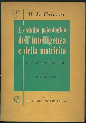 Lo studio psicologico dell'intelligenza e della motricità. Gli esami psicologici. Vol. 2