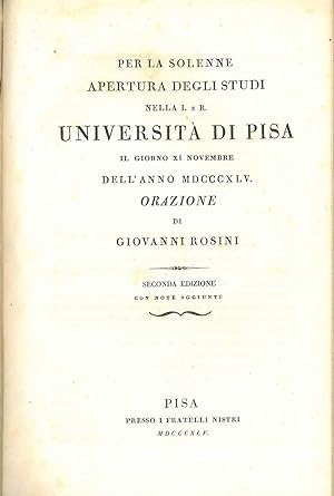 Per la solenne apertura degli studi nella I. e R. Università di Pisa il giorno XI novembre dell'a...