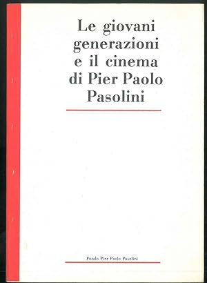 Le giovani generazioni e il cinema di Pier Paolo Pasolini
