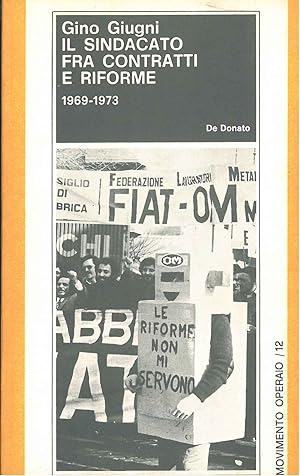 Il sindacato fra contratti e riforme (1969-1973)