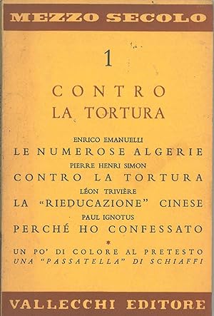 Bild des Verkufers fr Contro la tortura zum Verkauf von Studio Bibliografico Orfeo (ALAI - ILAB)