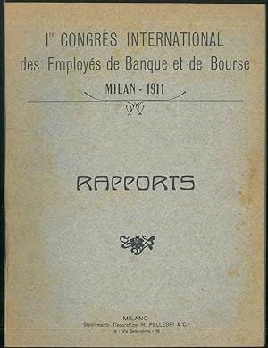 I° congrès international de banque et de bourse. Milan 1911. De la constitution d'un bureau inter...