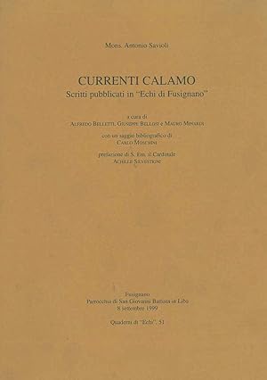 Bild des Verkufers fr Currenti Calamo. Scritti pubblicati in "Echi di Fusignano" A cura di A. Belletti G. Bellosi M. Mainardi zum Verkauf von Studio Bibliografico Orfeo (ALAI - ILAB)