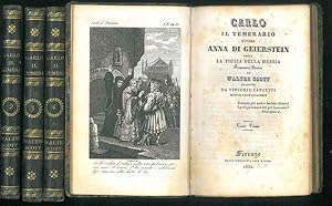 Carlo il Temerario ovvero Anna di Geierstein detta la figlia della nebbia. Romanzo storico di Wal...