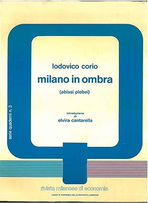 Imagen del vendedor de Milano in ombra (abissi plebei) Introduzione di E. Cantarella a la venta por Studio Bibliografico Orfeo (ALAI - ILAB)