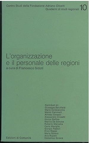 L' organizzazione e il personale delle regioni A cura di Francesco Sidoti