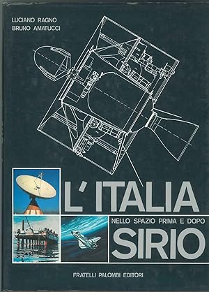 Bild des Verkufers fr L' Italia nello spazio prima e dopo Sirio Prefazione di F. Carassa zum Verkauf von Studio Bibliografico Orfeo (ALAI - ILAB)