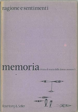 Ragione e sentimenti. Numero monografico di: Memoria, rivista di storia delle donna, n. 1, 1981