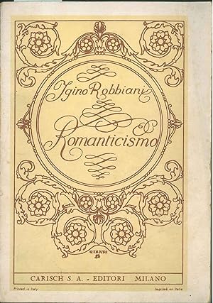 Bild des Verkufers fr Romanticismo (Dal dramma di Girolamo Rovetta). Tre atti zum Verkauf von Studio Bibliografico Orfeo (ALAI - ILAB)