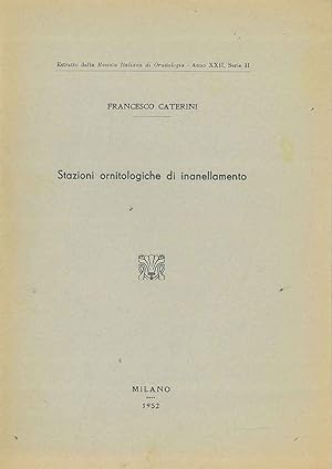 Stazioni ornitologiche di inanellamento Estratto dalla Rivista Italiana di Ornitologia, anno xxii...
