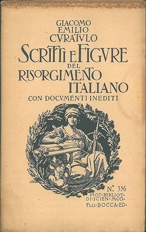 Scritti e figure del Risorgimento italiano. Con documenti inediti