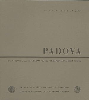 Padova. Lo sviluppo architettonico ed urbanistico della città