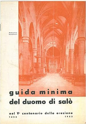 Guida minima del Duomo di Salò. Nel V° centenario della erezione