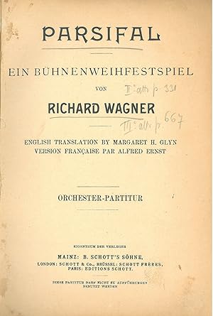 Parsifal. Ein Buhnenweihfestspiel von Richard Wagner. Orchester - Partitur English Translation by...