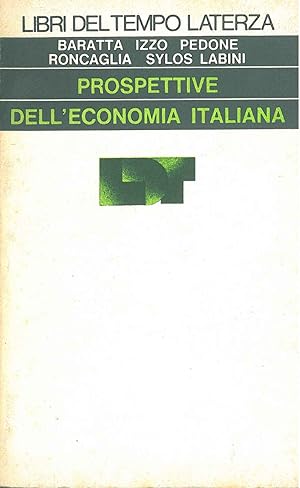 Imagen del vendedor de Prospettive dell'economia italiana a la venta por Studio Bibliografico Orfeo (ALAI - ILAB)