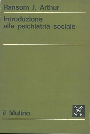 Introduzione alla psichiatria sociale