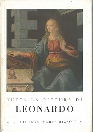 Tutta la pittura di Leonardo