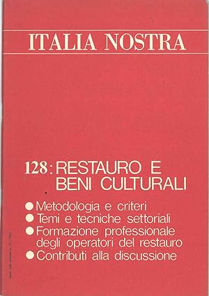 Restauro e beni culturali. In: Italia nostra: anno XVII, n. 128, settembre 1975