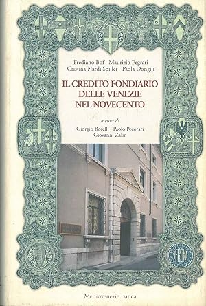 Il credito fondiario delle Venezia nel novecento