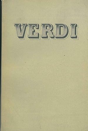 Verdi. Bollettino quadrimestrale dell'Istituto di Studi Verdiani. Anno III, vol. II, n. 5 gennaio...