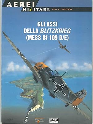 Gli assi della blitzkrieg (mess bf 109 D/E)