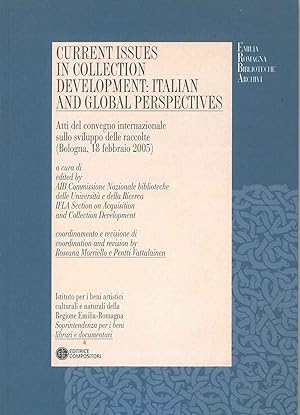 Current issues in collection development: italian and global perspectives. Atti del convegno inte...