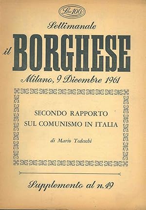 Bild des Verkufers fr Secondo Rapporto sul Comunismo in Italia. Num. monografico de Il Borghese. Milano, 9 dicembre 1961 zum Verkauf von Studio Bibliografico Orfeo (ALAI - ILAB)