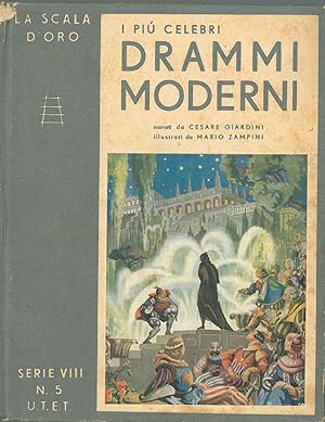 I più celebri drammi moderni. Storie di re e di guerrieri Illustrato da M. Zampini