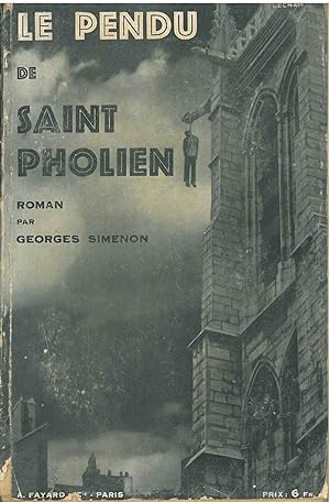 Le pendu de Saint Pholien. Roman Inédit