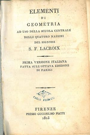 Elementi di geometria ad uso della scuola centrale delle quattro nazioni. Prima versione italiana...