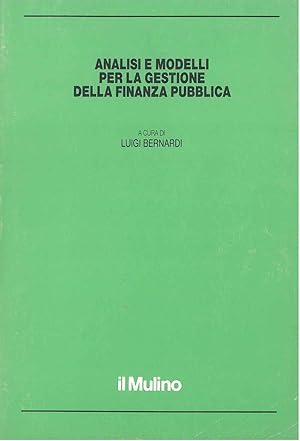 Analisi e modelli per la gestione della finanza pubblica