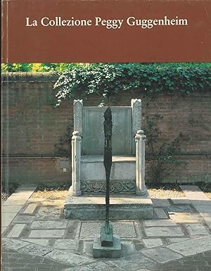 Guida. La collezione Peggy Guggenheim A cura di Thomas Messer