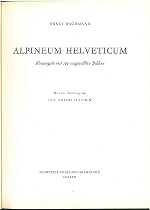 Alpineum Helveticum Introduzione di A. Lunn