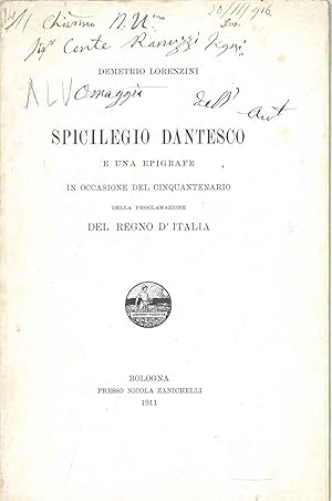 Spicilegio dantesco e una epigrafe in occasione del cinquantenario della proclamazione del Regno ...