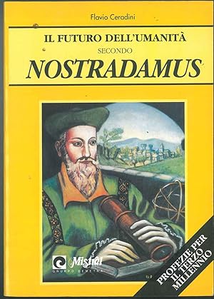 Il futuro dell'umanità secondo Nostradamus