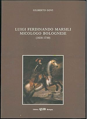 Luigi Ferdinano Marsili micologo bolognese (1658-1730)