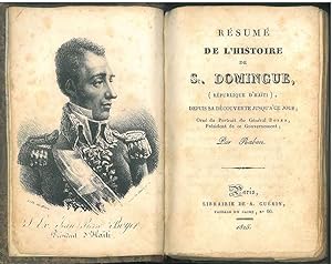 Résumé de l'histoire de S. Domingue (Republique d'Haiti) depuis sa découverte jusqu'a ce jour. Or...