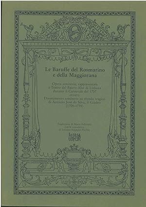 Le baruffe del Rosmarino e della Maggiorana. Opera semiseria rappresentata a Teatro del Bairro Al...