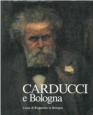 Bild des Verkufers fr Carducci e Bologna zum Verkauf von Studio Bibliografico Orfeo (ALAI - ILAB)