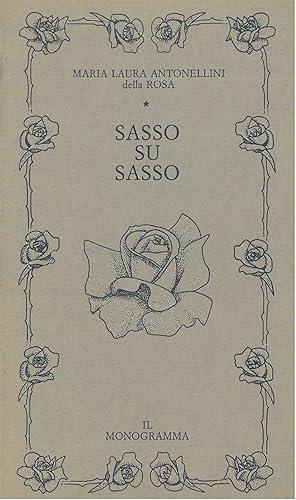 Seller image for Sasso su sasso for sale by Studio Bibliografico Orfeo (ALAI - ILAB)