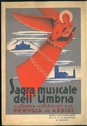 Sagra musicale dell'Umbria. settembre - ottobre 1937. Perugia ed Assisi