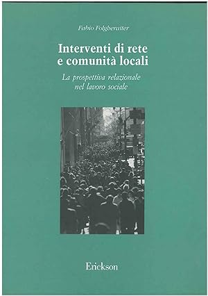 Interventi di rete e comunità locali. La prospettiva relazionale nel lavoro sociale