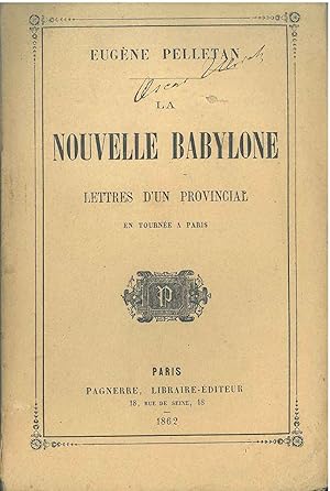 La nouvelle Babylone. Lettres d'un provincial en tournée a Paris