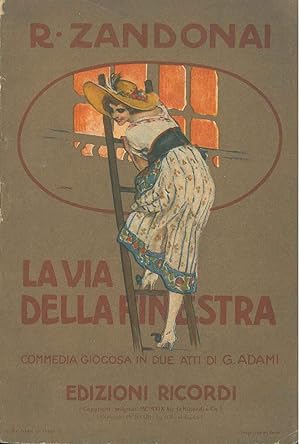 La via della finestra. Commedia giocosa in due atti