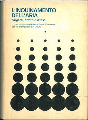 L' inquinamento dell'aria. Sorgenti, effetti e difese