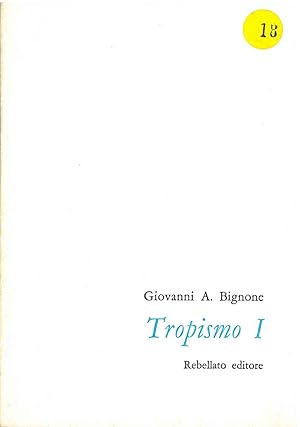 Bild des Verkufers fr Tropismo I (1966 - 1969) silloge zum Verkauf von Studio Bibliografico Orfeo (ALAI - ILAB)