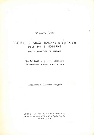 Catalogo n. 125. Incisioni originali italiane e straniere dell'800 e moderne. Alcuni acquerelli e...