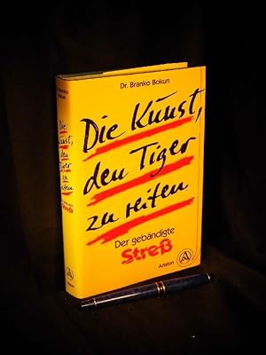 Bild des Verkufers fr Die Kunst, den Tiger zu reiten - Der gebndigte Stre - zum Verkauf von Erlbachbuch Antiquariat
