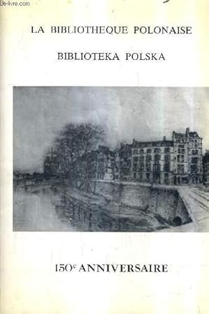 Seller image for BIBLIOTHEQUE POLONAISE - BIBLIOTEKA POLSKA. for sale by Le-Livre